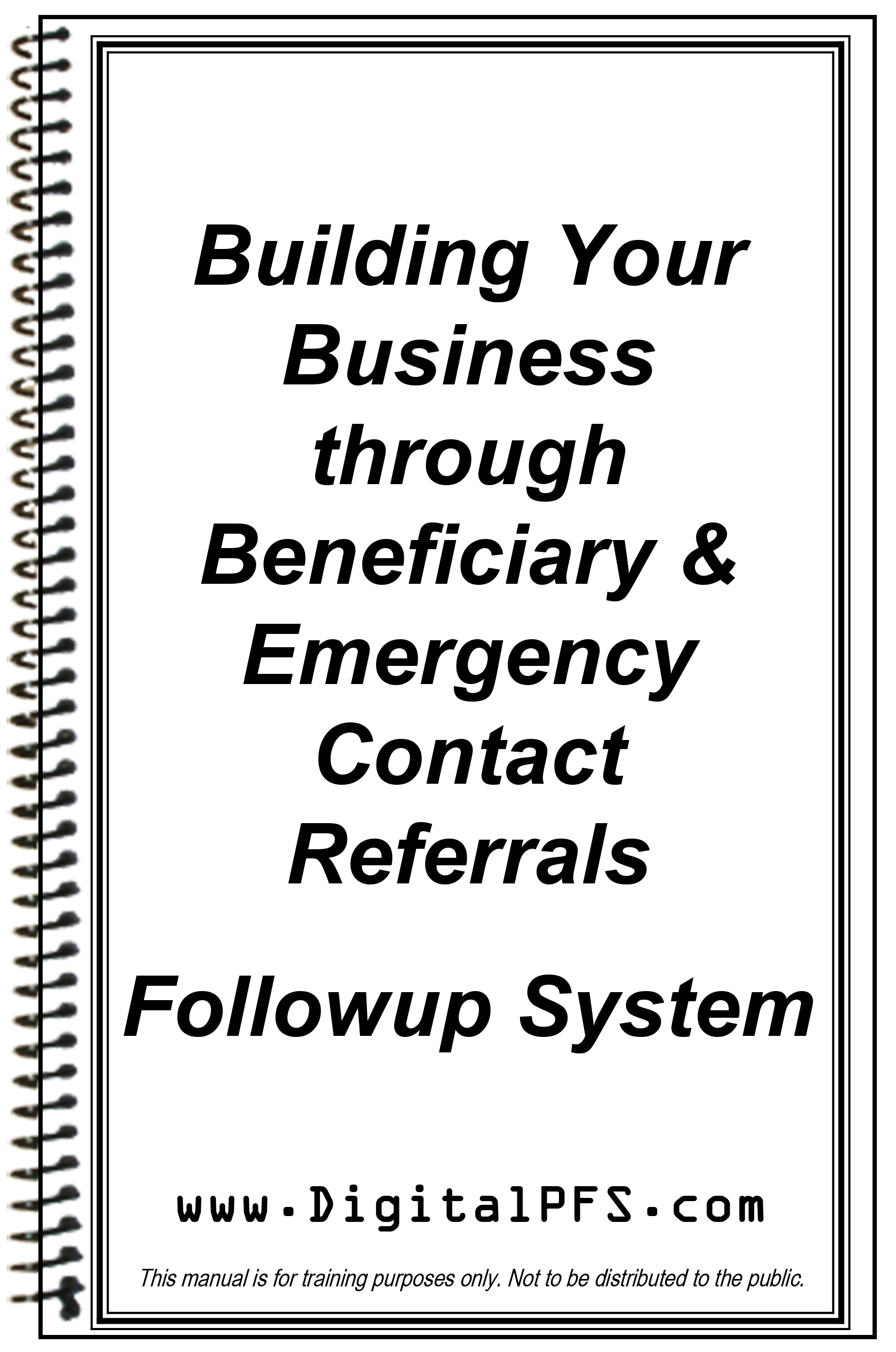 Building Your Business through Beneficiary & Emergency Contact Referrals Followup Book Building Your Business through Beneficiary & Emergency Contact Referrals Followup Book